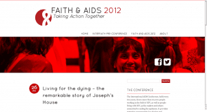 Living for the dying – the remarkable story of Joseph’s House | Faith & AIDS 2012